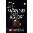 thumbnail image 1 of Shadow Over the Back Court, (Paperback), 1 of 1
