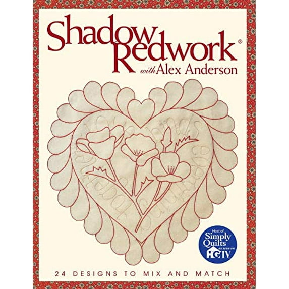 Pre-Owned Shadow Redwork with Alex Anderson: 24 Designs to Mix and Match (Paperback) 1571201564 9781571201560