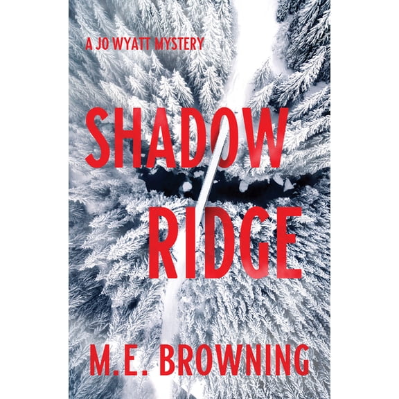 A Jo Wyatt Mystery: Shadow Ridge : A Jo Wyatt Mystery (Hardcover)