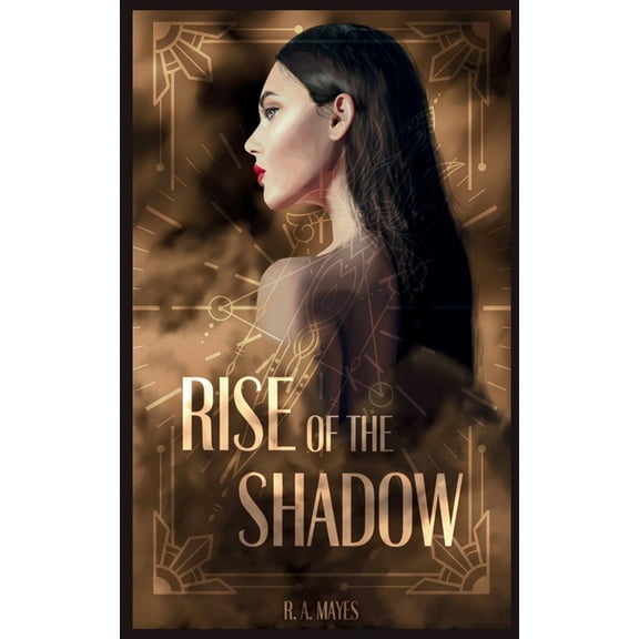 Shadow Rise of the Shadow: An Enemies-to-Lovers, New Adult Urban Fantasy Novel, Book 1, (Paperback)