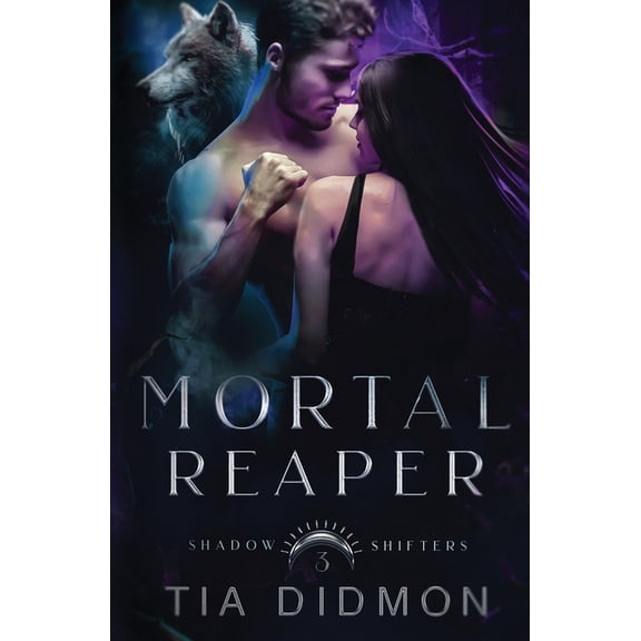 Shadow Shifters Mortal Reaper, Book 3, (Paperback)
