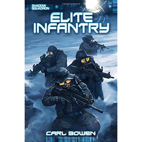 Pre-Owned Shadow Squadron: Elite Infantry (Paperback) 9781623700324