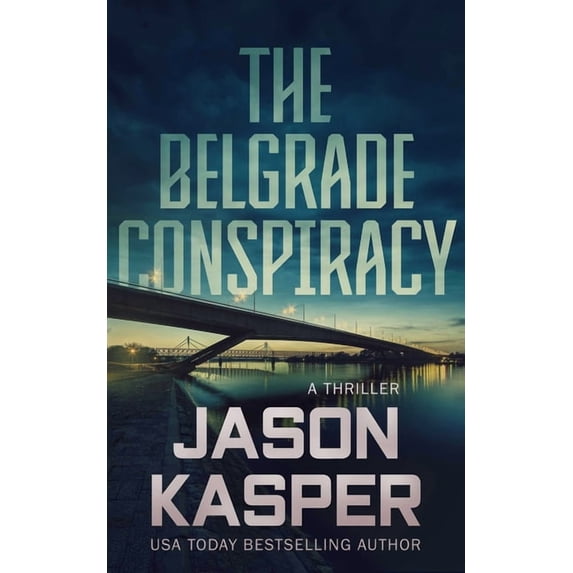 Shadow Strike The Belgrade Conspiracy: A David Rivers Thriller, Book 6, (Paperback)