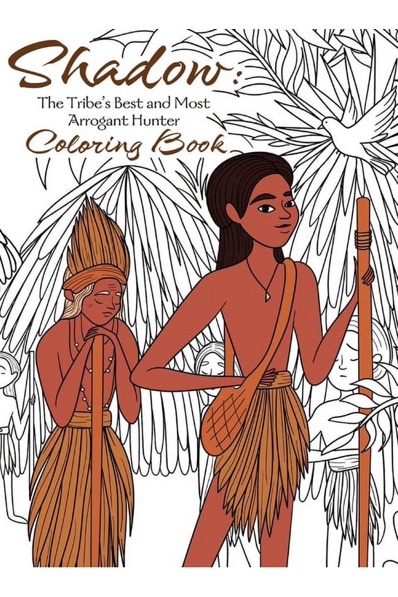 Shadow: The Tribe's Best and Most Arrogant Hunter Coloring Book, (Hardcover)