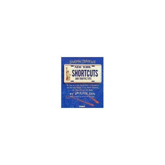 Pre-Owned Shadow Traffic's New York Shortcuts and Traffic Tips (Paperback 9780679024828) by Gridlock Sam