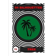 Shadow Tree 64 Silhouettes, Book 31, Paperback