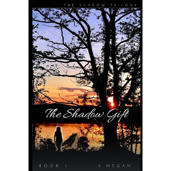 Shadow Trilogy: The Shadow Gift : Shadow Trilogy Book 1 (Series #1) (Paperback)