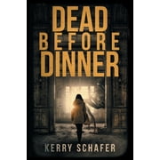 Shadow Valley Manor Dead Before Dinner A Shadow Valley Manor Mystery, Book 3, Paperback
