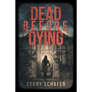 Shadow Valley Manor Dead Before Dying, Book 1, Paperback