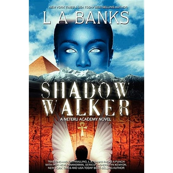 Shadow Walker: A Neteru Academy Book (Paperback) by L A Banks