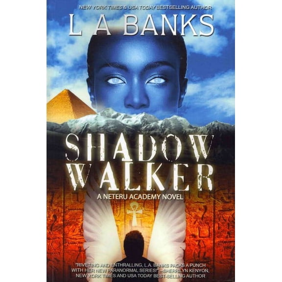 Shadow Walker: Neteru Academy Books (Paperback) by L A Banks