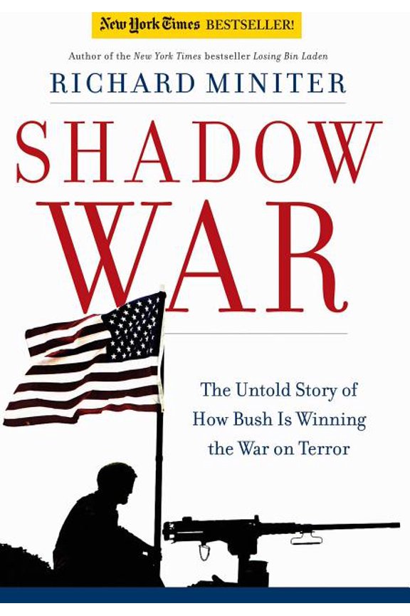 Shadow War : The Untold Story of How Bush is Winning the War on Terror (Paperback)