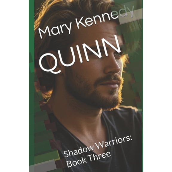 Shadow Warriors Quinn: Shadow Warriors: Book Three, Book 3, (Paperback)