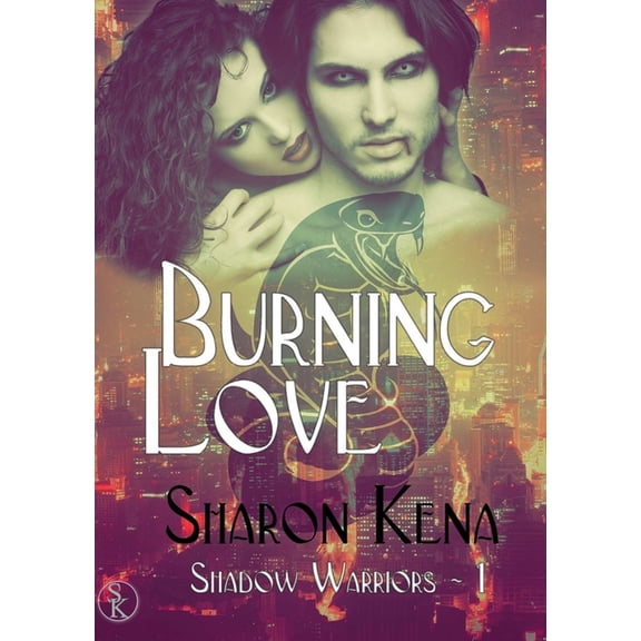 Shadow Warriors: Tome 1 Burning Love, (Paperback)