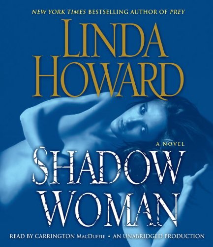 Pre-Owned Shadow Woman (Audiobook) by Linda Howard, Carrington MacDuffie