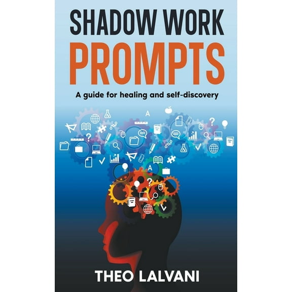 Shadow Work Prompts: A Guide for Healing and Self-Discovery, (Paperback)