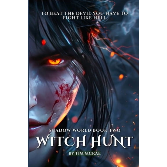 Shadow World Witch Hunt (Shadow World, Book 2), Book 2, (Paperback)
