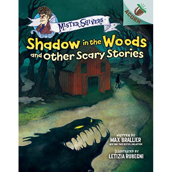 Pre-Owned Shadow in the Woods and Other Scary Stories: An Acorn Book (Mister Shivers #2): Volume 2 (Hardcover) 1338615424 9781338615425