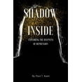 thumbnail image 1 of Shadow inside: Exploring the deepness of Depression (Paperback), 1 of 1