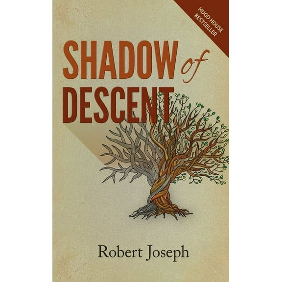Shadow of Descent (Hardcover) by Robert Joseph
