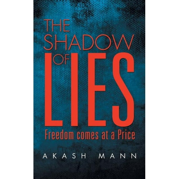 Shadow of Lies : Freedom Comes at a Price