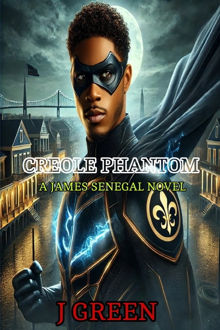 Shadow of The Bayou: The Rise of Creole Phantom, (Paperback)