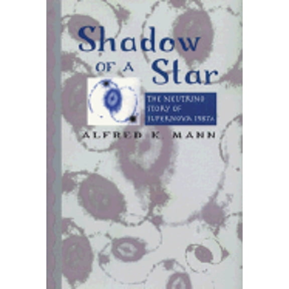 Shadow of a Star (Hardcover) by Professor Alfred K Mann