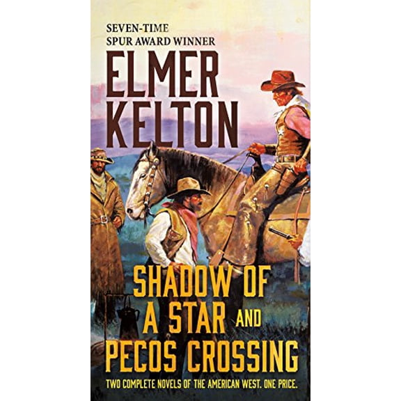 Pre-Owned Shadow of a Star and Pecos Crossing: Two Complete Novels of the American West (Mass Market Paperback) 1250177855 9781250177858