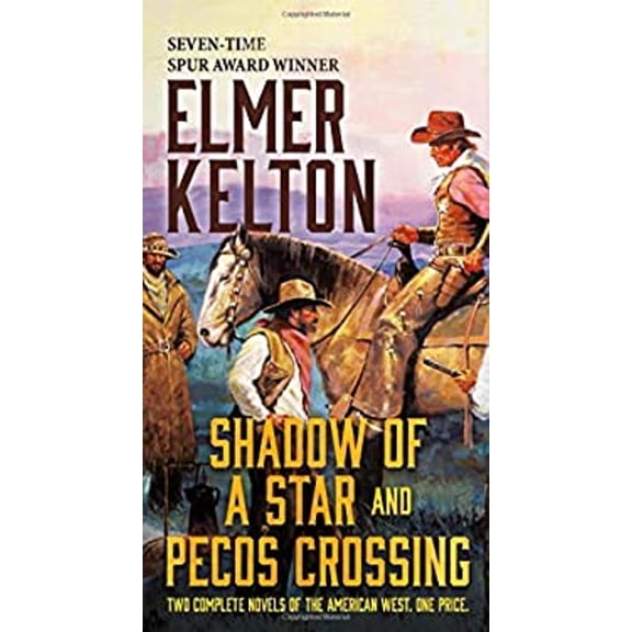 Pre-Owned Shadow of a Star and Pecos Crossing: Two Complete Novels of the American West (Mass Market Paperback) 1250177855 9781250177858