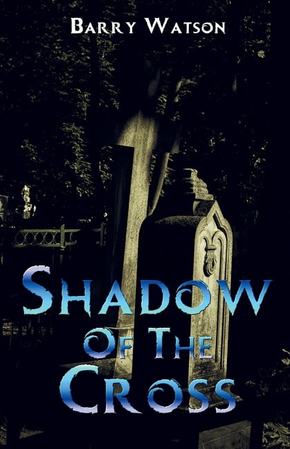 Shadow of the Cross, (Paperback)