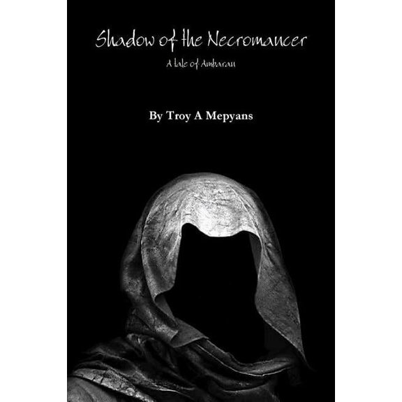 Shadow of the Necromancer: A tale of Ambaran