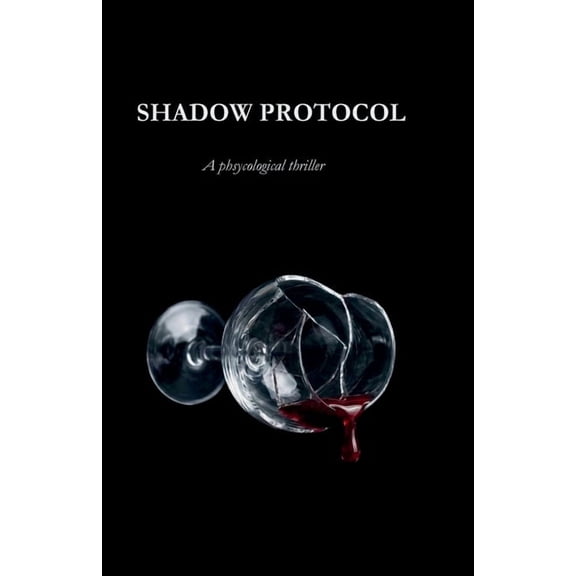 Shadow protocol: Psychological thriller, (Paperback)