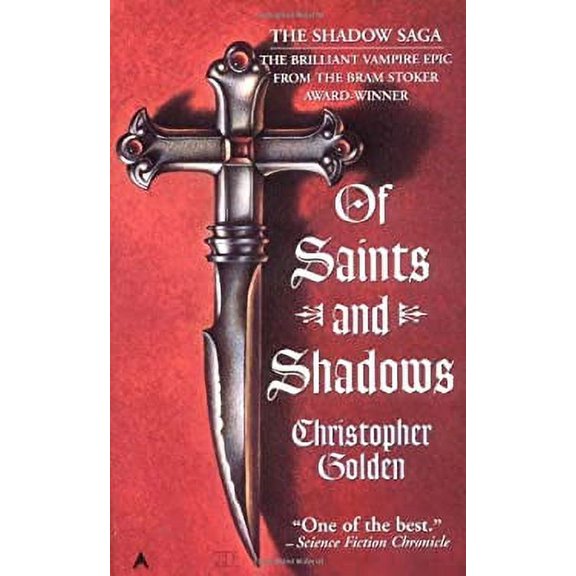 Pre-Owned Shadow Saga #1 Saints Shadows (Paperback 9780441005703) by Christopher Golden