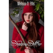 ShadowShifter Book One Paperback by Melissa D Ellis