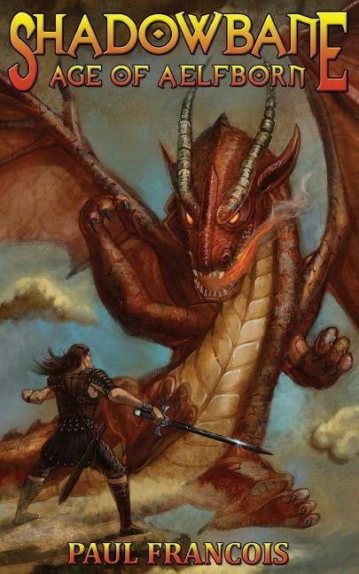 Shadowbane: Age of Aelfborn (Paperback) by Paul Francois