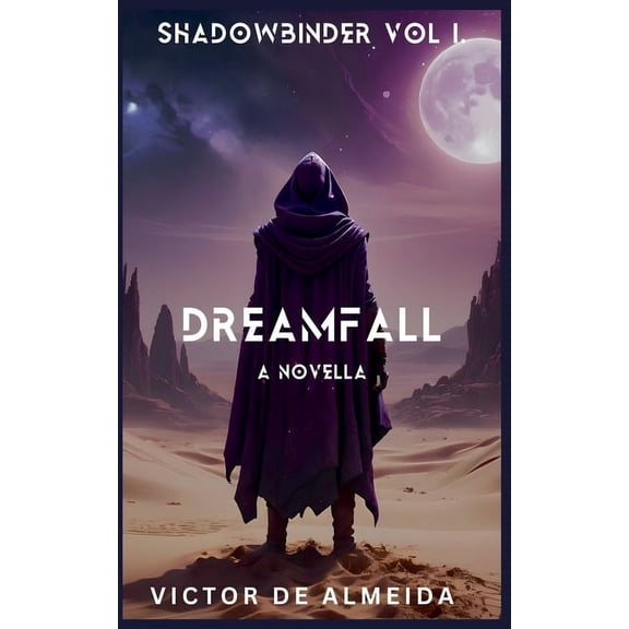 Shadowbinder Dreamfall: Whisper of the Sister Moons, Book 1, (Paperback)