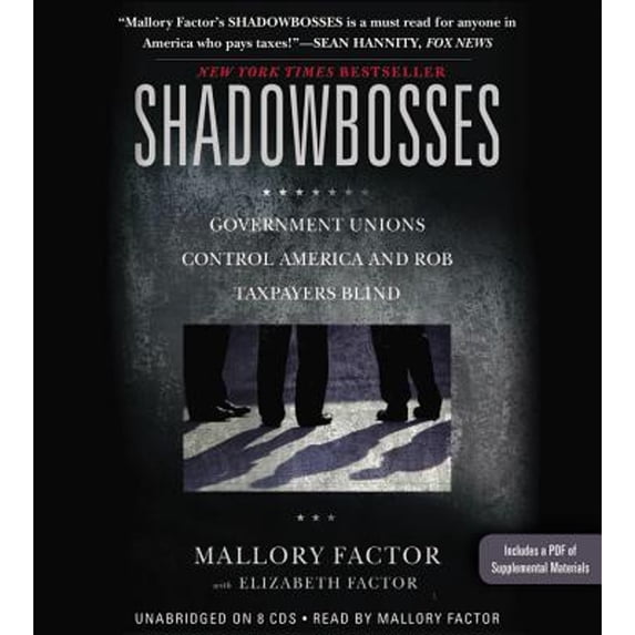 Pre-Owned Shadowbosses : Government Unions Control America and Rob Taxpayers Blind (CD-Audio)