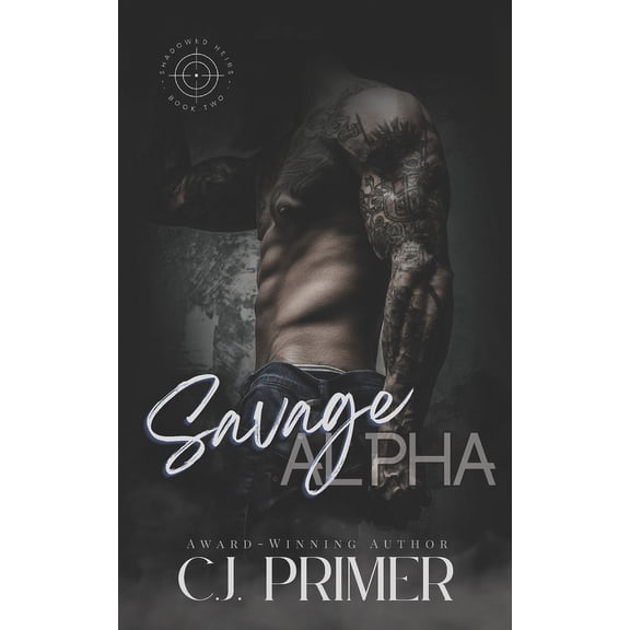 Shadowed Heirs: Savage Alpha: Shadowed Heirs book two (Paperback)