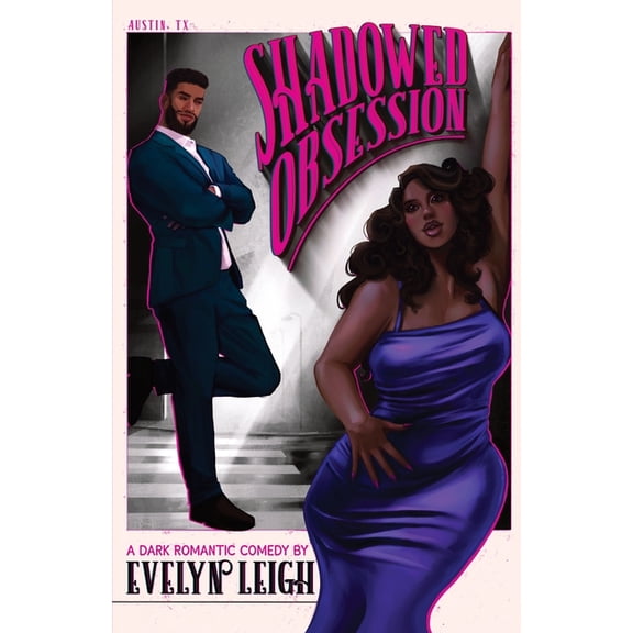 Shadowed Obsession: A Dark Romantic Comedy, (Paperback)