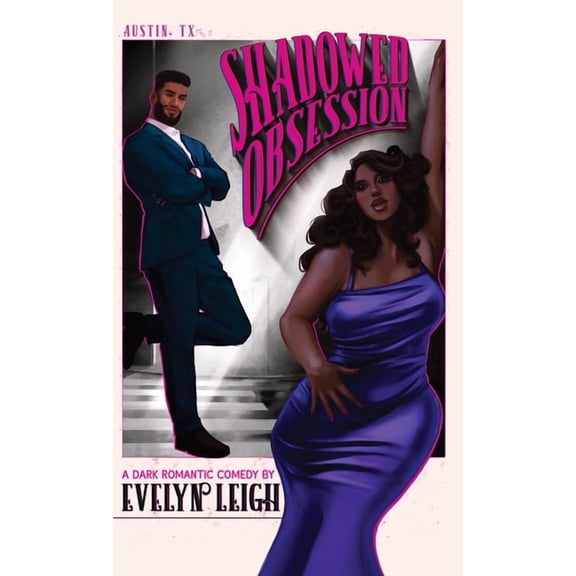 Shadowed Obsession: A Dark Romantic Comedy, (Hardcover)