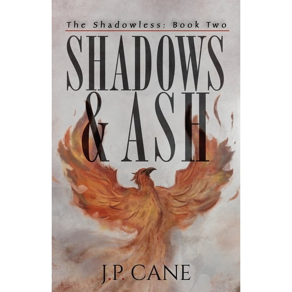 Shadowless Shadows and Ash, Book 2, (Paperback)