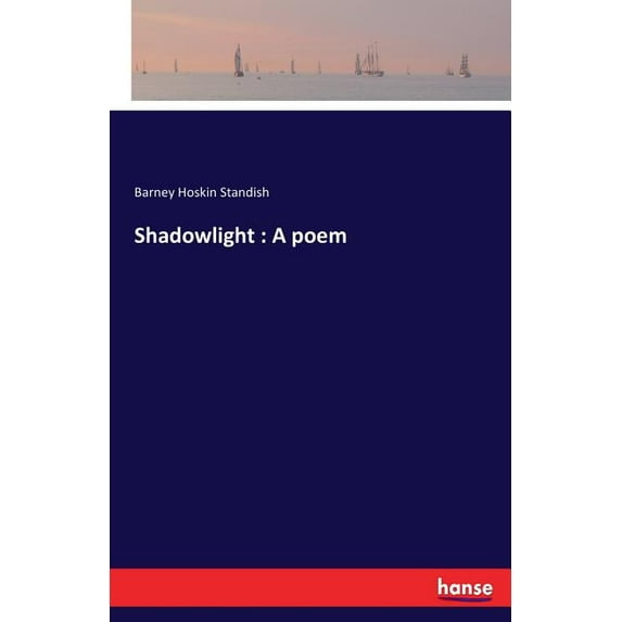 Shadowlight: A poem, (Paperback)