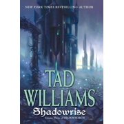 Shadowmarch Shadowrise Volume Three of Shadowmarch, Book 3, Paperback