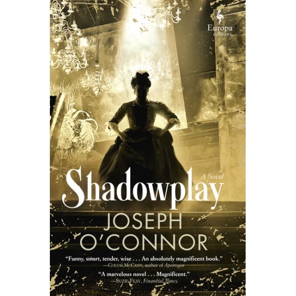 Shadowplay -- Joseph O'Connor