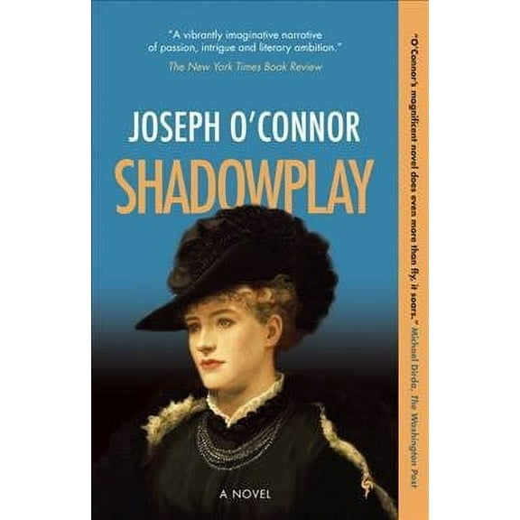 Shadowplay -- Joseph O'Connor