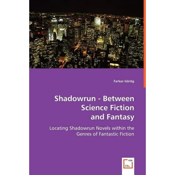 Shadowrun - Between Science Fiction and Fantasy (Paperback)
