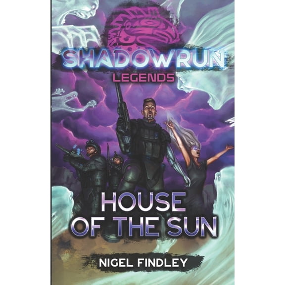 Shadowrun Legends Shadowrun Legends: House of the Sun, Book 14, (Paperback)