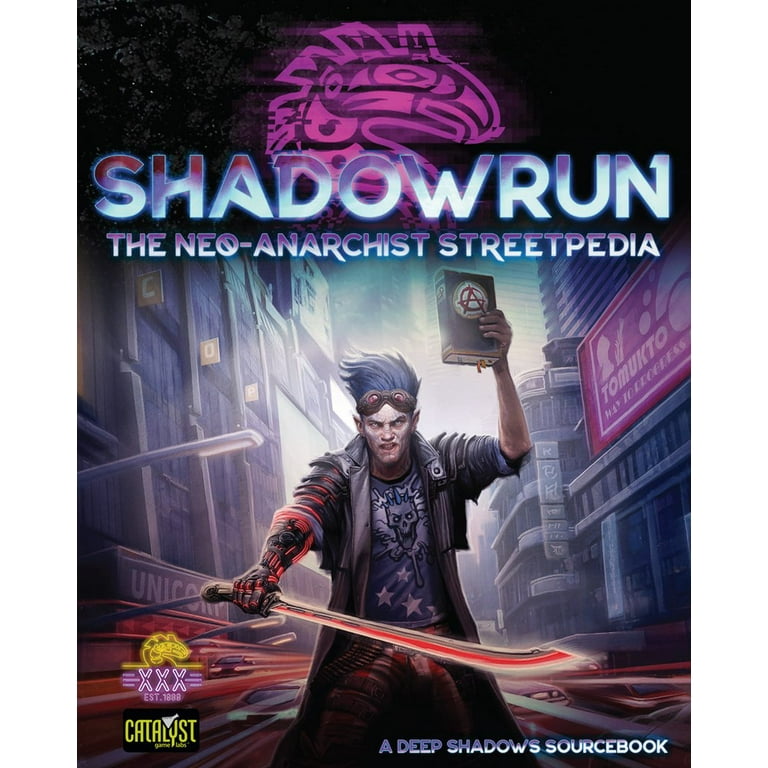 Shadowrun Neo-Anarchist's Streetpedia 