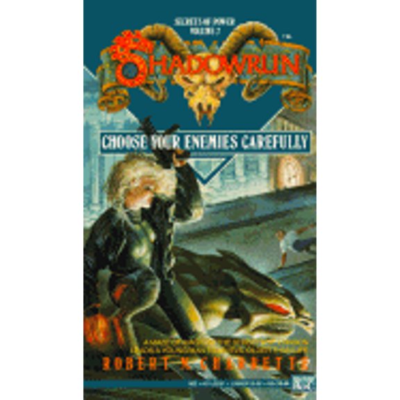 Pre-Owned Shadowrun 02: Choose Your Enemies Carefully (Unknown) 0451450876 9780451450876