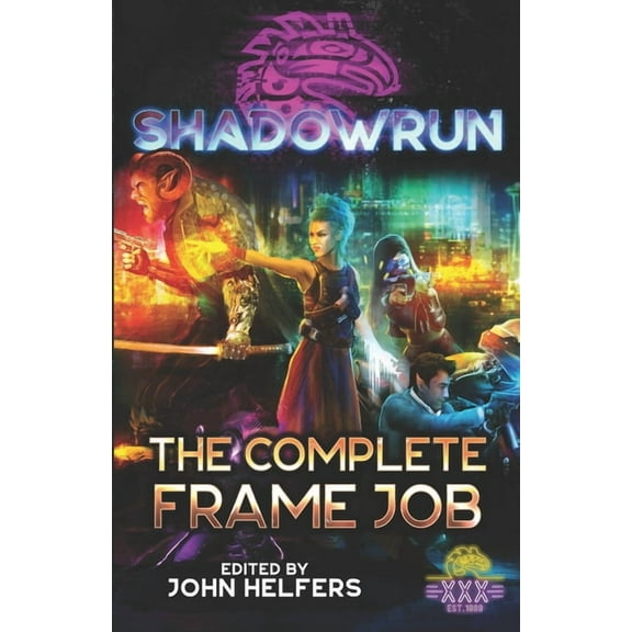 Shadowrun: The Complete Frame Job (Paperback)